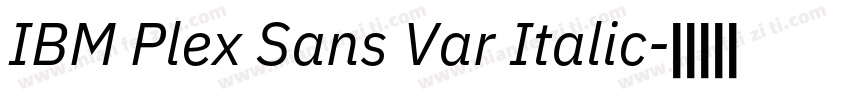 IBM Plex Sans Var Italic字体转换